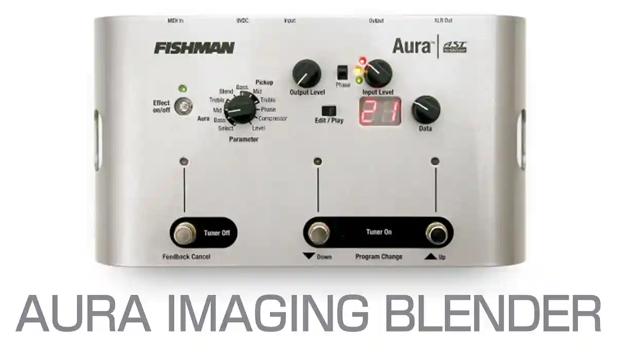 エレアコが自然な音になるアコギ用プリアンプ・エフェクター。FISHMAN AURA IMAGING BLENDER
