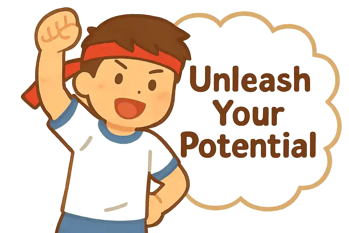 Unleash your potential